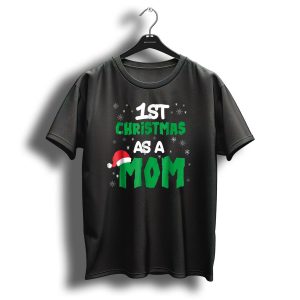 1St Christmas As A Mom Santa Hat Snowflakes T Shirt