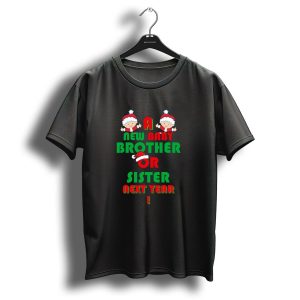 A New Baby Brother Or Sister Next Year Christmas Announcement With Santa Hats And Elves T Shirt