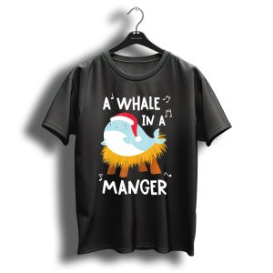 A Whale In A Manger Funny Christmas Carol T-Shirt