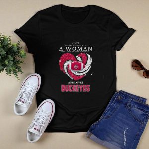 A Woman Who Understands Football And Loves Ohio State Buckeyes T Shirt