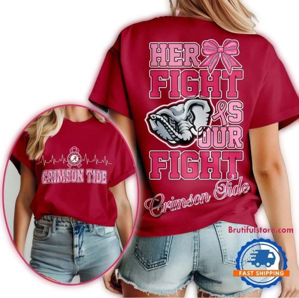 Alabama Crimson Tide NCAA Her Fight Is Our Fight Breast Cancer Unisex 3D Shirt 1