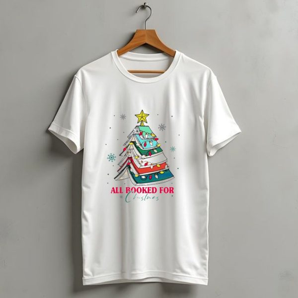 All Booked For Christmas Tree With Books And Lights T Shirt 1 t shirt 1