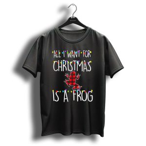 All I Want For Christmas Is A Frog With Plaid Patterned Frog And Holiday Lights T Shirt