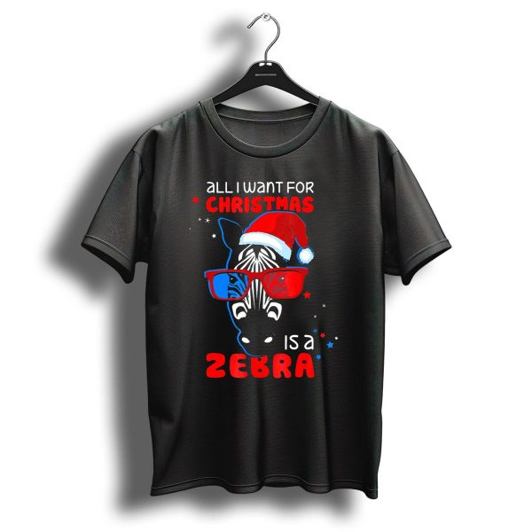 All I Want For Christmas Is A Zebra Wearing Santa Hat And 3D Glasses T Shirt 1 t shirt 1