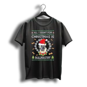 All I Want For Christmas Is Bullmastiff Santa Hat Uglychris T-Shirt