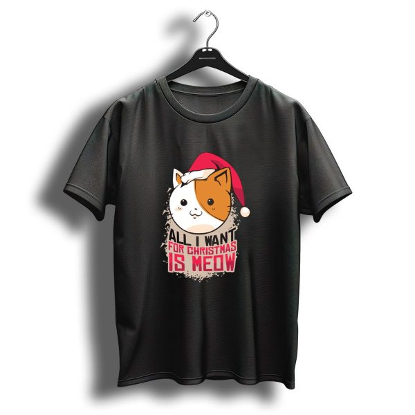 All I Want For Christmas Is Meow Cat Santa Hat T Shirt 1 t shirt 1
