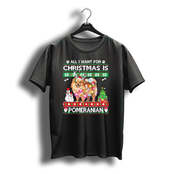 All I Want For Christmas Is Pomeranian Festive Lights Snowman Tree Santa Paws T Shirt t shirt 1
