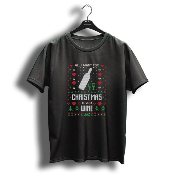 All I Want For Christmas Is Wine T Shirt 1 t shirt 1
