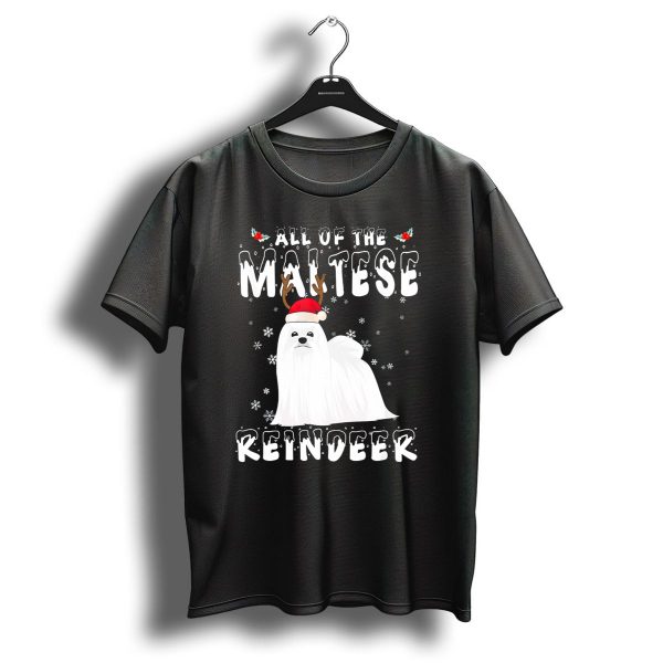 All Of The Maltese Reindeer Christmas Snowflakes Santa Hat T Shirt 1 t shirt 1
