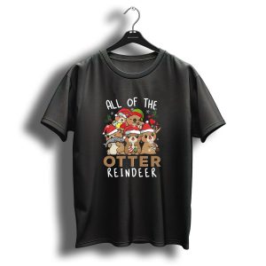 All Of The Otter Reindeer Funny Christmas Otters T-Shirt