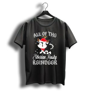 All Of The Siberian Husky Reindeer Christmas Santa Hat Snowflakes T Shirt