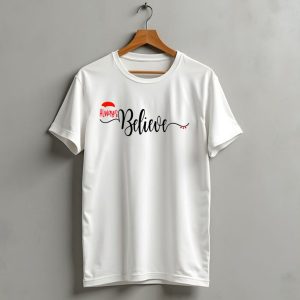 Always Believe Holiday Santa Hat Christmas Faith T Shirt