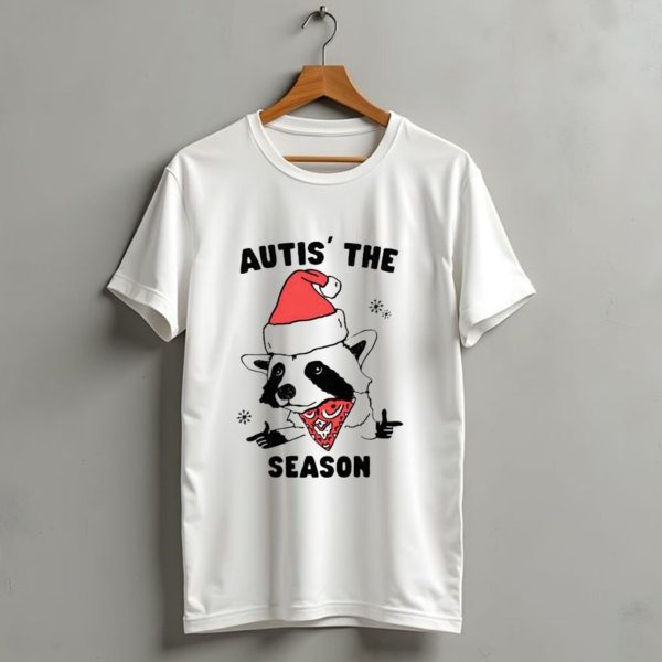 Autis The Season Santa Raccoon Christmas Holiday Festive T Shirt 1 t shirt 1