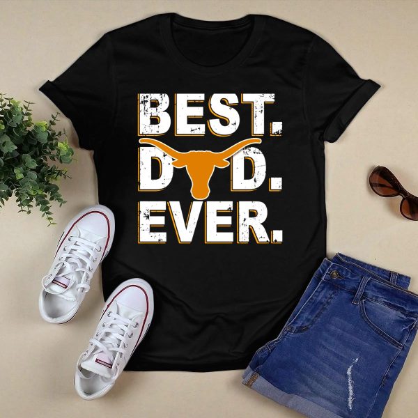 BEST DAD EVER TEXAS LONGHORNS T Shirt Style 1 Black 1