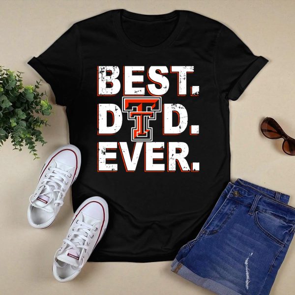 BEST DAD EVER TEXAS TECH RED RAIDERS TT T Shirt Black 1