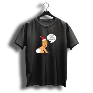Baby Trump I Want More Presents Christmas Santa Hat T Shirt 1