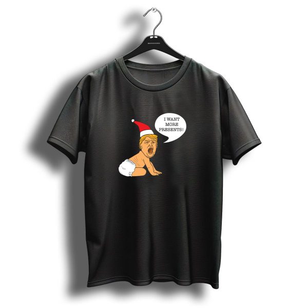 Baby Trump I Want More Presents Christmas Santa Hat T Shirt 1 t shirt 1