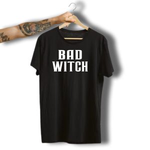 Bad Witch T Shirt Halloween T-Shirt