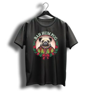 Bah Hum Pug Festive Wreath Dog In Christmas T-Shirt