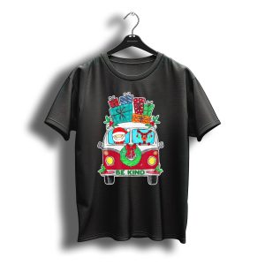 Be Kind Christmas Van Santa Reindeer Gifts T-Shirt
