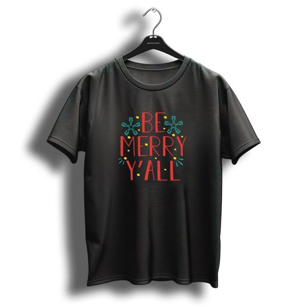 Be Merry YAll Christmas Snowflakes Festive T Shirt 1 t shirt 1