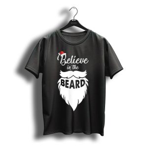 Believe In The Beard Santa Hat Christmas T-Shirt