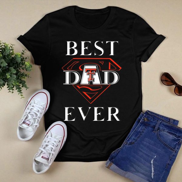 Best Dad Ever Texas Tech Red Raiders Superdad T Shirt Black 1