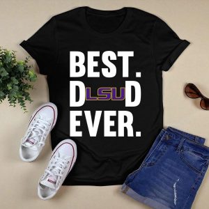 Best Dad Lsu Ever Shirt Father Day
