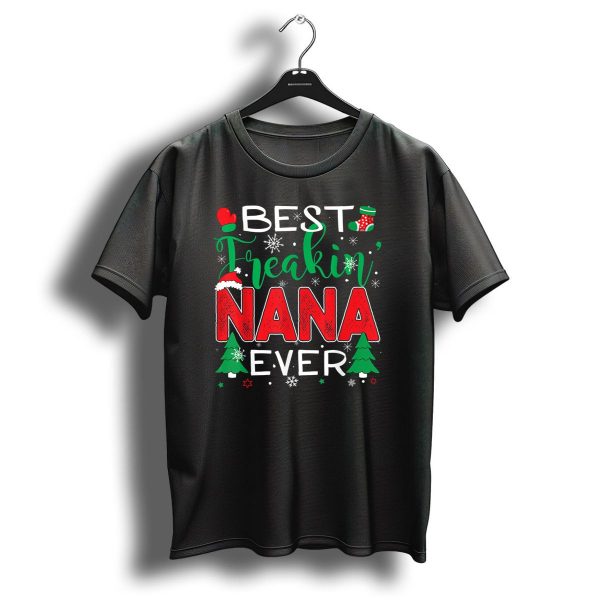 Best Freakin Nana Ever Christmas Santa Hat Snowflakes T Shirt 1 t shirt 1