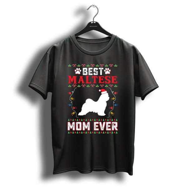 Best Maltese Mom Ever Christmas Dog Lovers T Shirt 1 t shirt 1