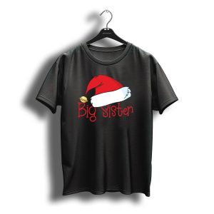 Big Sister Santa Hat Christmas T-Shirt