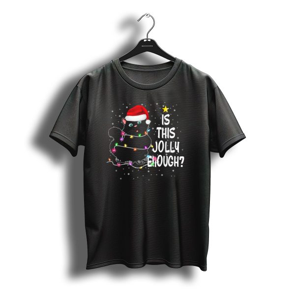 Black Cat Santa Hat Fairy Lights Is This Jolly Enough Christmas Tree T Shirt t shirt 1