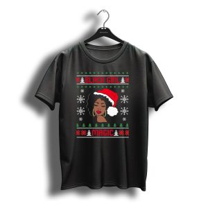 Black Girl Magic Afro Santa Claus Ugly Christmas Melanin T-Shirt