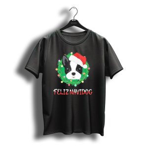 Boston Terrier Feliz Navidog Santa Hat Christmas Wreath T-Shirt