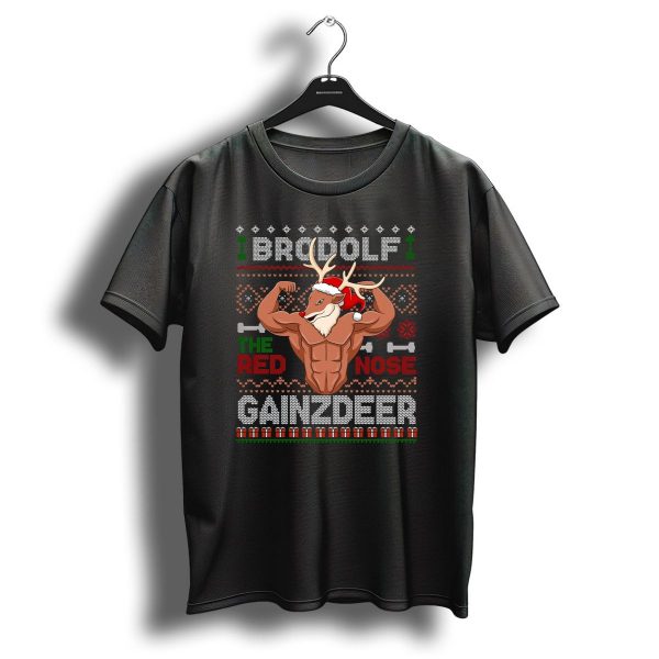 Brodolf The Red Nose Gainzdeer Ugly Christmas Sweater Gym Holiday Fitness T Shirt 1 t shirt 1