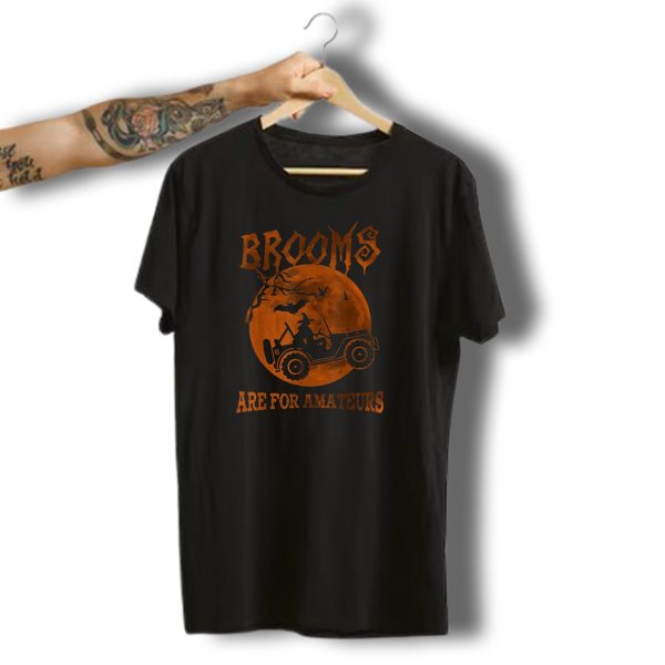 Brooms Are For Amateurs Halloween Jeep Witch Moon And Bats T Shirt 1 t shirt 1
