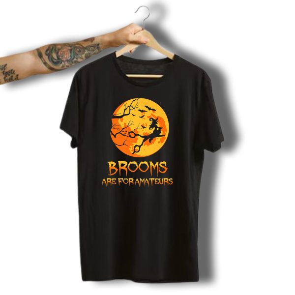 Brooms Are For Amateurs Witch Hair Stylist Halloween Moon T Shirt 1 t shirt 1
