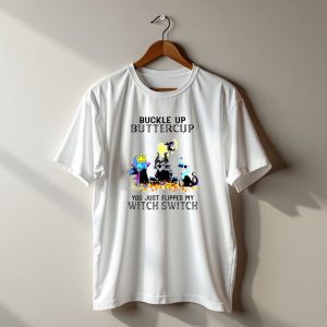 Buckle Up Buttercup You Just Flipped My Witch Switch Halloween Stitch Hocus Pocus T-Shirt