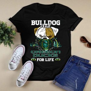 Bulldog And Oregon Ducks For Life T-Shirt