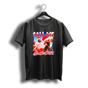 Call Me Santa Claus Dj Khaled Christmas Image T-Shirt