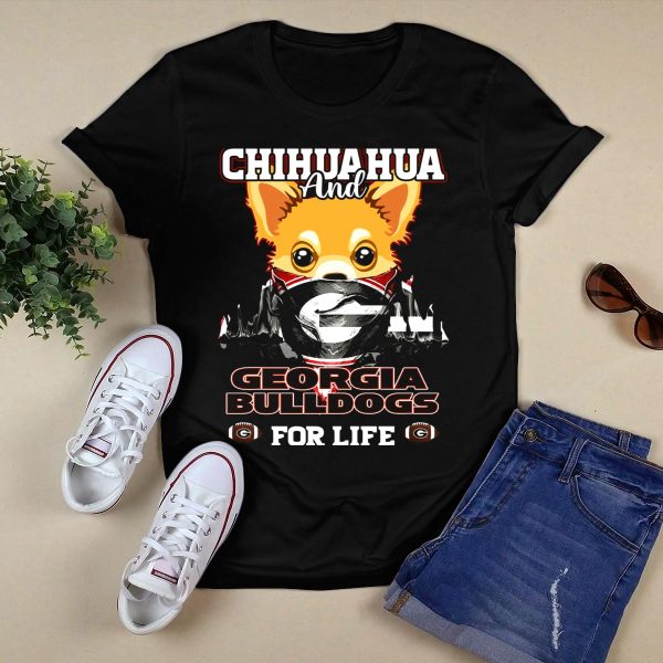 Chihuahua And Georgia Bulldogs For Life T Shirt 1