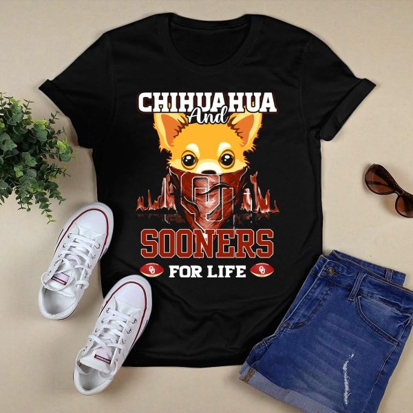 Chihuahua and Oklahoma Sooners for Life T Shirt 1