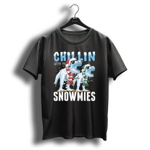Chillin With My Snowmies Christmas Dinos Santa Hat Scarves Sunglasses Festive Fun T Shirt