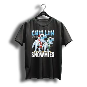 Chillin With My Snowmies Christmas Dinos Santa Hat Scarves Sunglasses Festive Fun T-Shirt