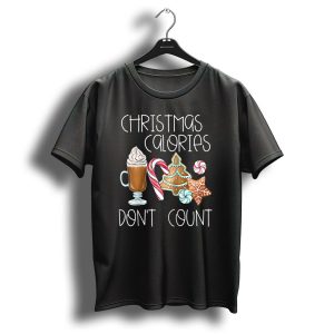 Christmas Calories Dont Count Coffee Candy Cane Gingerbread Cookies T-Shirt