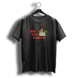 Christmas Dear Santa It Wasnt Me Cute Dog With Gift Present T-Shirt