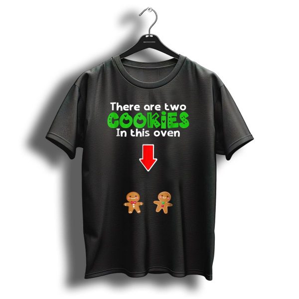 Christmas Expecting Twins There Are Two Cookies In This Oven T Shirt 1 t shirt 1