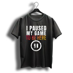 Christmas I Paused My Game To Be Here Funny Sarcastic Pause T-Shirt
