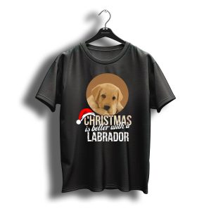 Christmas Is Better With A Labrador Puppy In Santa Hat T-Shirt