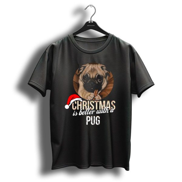 Christmas Is Better With A Pug Wearing Santa Hat T Shirt 1 t shirt 1